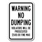 Signmission 18 in Height, 0.12 in Width, Aluminum, 12" x 18", A-1218 No Dumping - WarnFinMax A-1218 No Dumping - WarnFinMax - alternate 1